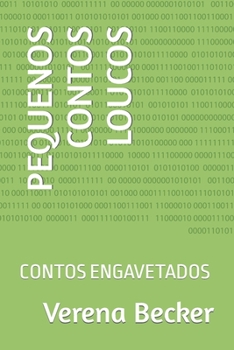 Paperback Pequenos Contos Loucos: Contos Engavetados [Portuguese] Book