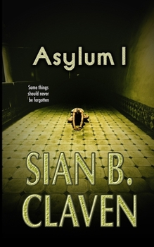 Paperback Asylum I: Somethings should not be forgotten Book