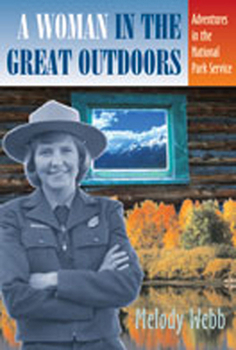 Paperback A Woman in the Great Outdoors: Adventures in the National Park Service Book