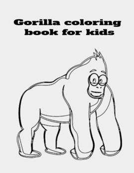 Paperback Gorilla coloring book for kids Book