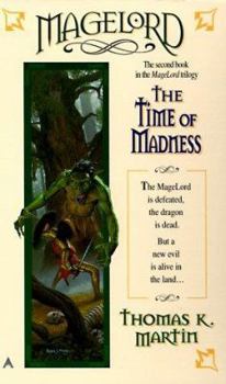 Magelord: The Time of Madness (Magelord Trilogy) - Book #2 of the Magelord