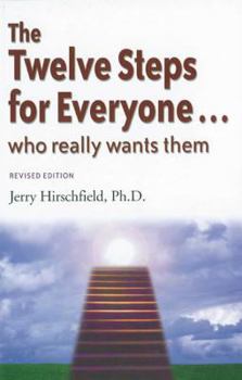 Paperback The Twelve Steps for Everyone: Who Really Wants Them Book