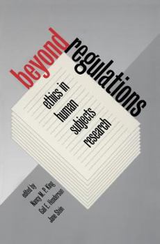 Hardcover Beyond Regulations: Ethics in Human Subjects Research Book