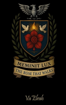 Hardcover Meminit Lux: The Rose that Walks Book