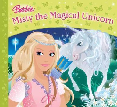 Paperback Barbie in Misty the Unicorn. Illustrations by Christian Musselman and Lily Glass Book