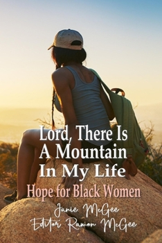 Paperback Lord, There Is A Mountain In My Life: Faith For Difficult Times Book