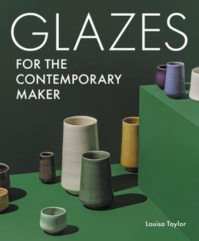 Paperback Glazes for the Contemporary Maker Book