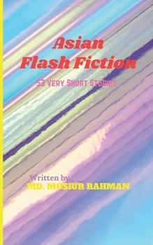 Paperback Asian Flash Fiction: 53 Very Short Stories Book