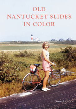 Paperback Old Nantucket Slides in Color Book