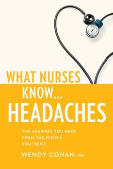 Paperback What Nurses Know...Headaches Book