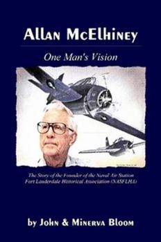 Paperback Allan McElhiney: One Man's Vision Book