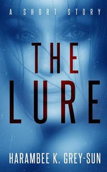 Paperback The Lure: A Short Story Book