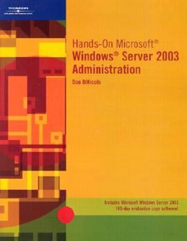 Paperback Hands-On Microsoft Windows Server 2003 Administration [With CDROM] Book