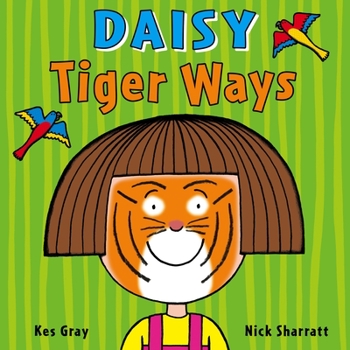 Paperback Daisy: Tiger Ways: Volume 6 Book