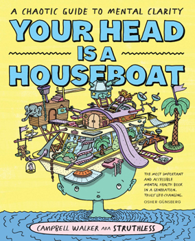 Paperback Your Head Is a Houseboat: A Chaotic Guide to Mental Clarity Book