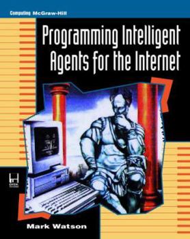 Paperback Programming Intelligent Agents for the Internet Book