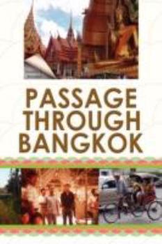 Passage Through Bangkok