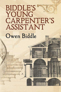 Paperback Biddle's Young Carpenter's Assistant Book