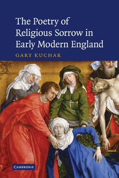 Paperback The Poetry of Religious Sorrow in Early Modern England Book