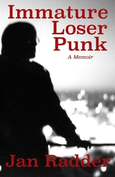 Paperback Immature Loser Punk: A Memoir Book