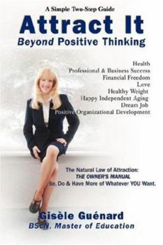 Paperback Attract It: Beyond Positive Thinking Book