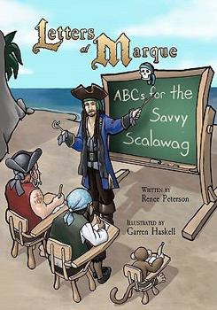 Paperback Letters of Marque: ABCs for the Savvy Scalawag Book