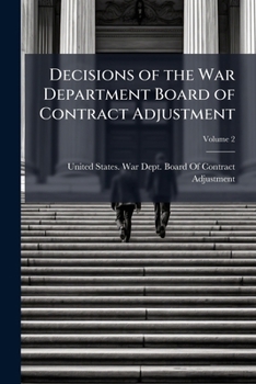 Paperback Decisions of the War Department Board of Contract Adjustment; Volume 2 Book
