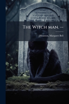 Paperback The Witch man. -- Book