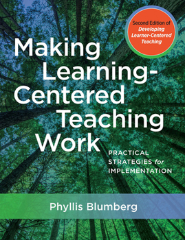 Paperback Making Learning-Centered Teaching Work: Practical Strategies for Implementation Book