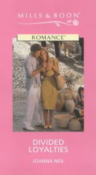 Divided Loyalties (Medical Romance)