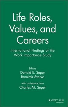 Hardcover Life Roles, Values, and Careers: International Findings of the Work Importance Study Book