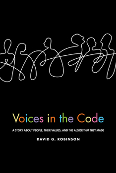 Paperback Voices in the Code: A Story about People, Their Values, and the Algorithm They Made Book