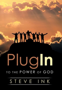 Hardcover Plug In: To the Power of God Book