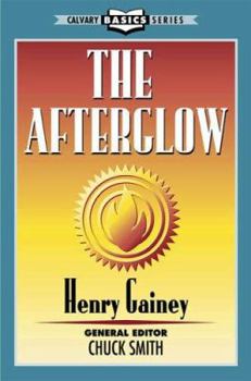 Paperback The Afterglow (Calvary Basics Series) Book
