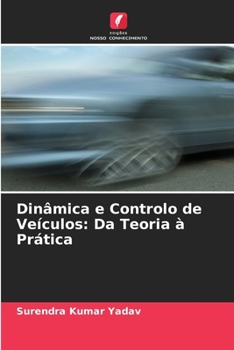 Paperback Dinâmica e Controlo de Veículos: Da Teoria à Prática [Portuguese] Book