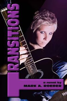 Transitions - Book #37 of the Verona Gay Youth Chronicles