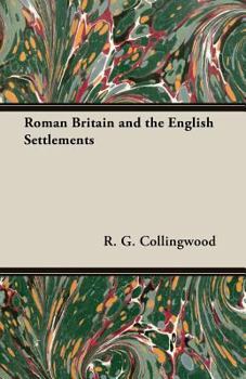 Paperback Roman Britain and the English Settlements Book