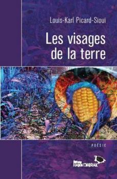 Paperback LES VISAGES DE LA TERRE [French] Book