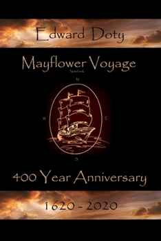 Mayflower Voyage  400 Year Anniversary  1620 - 2020: Edward Doty