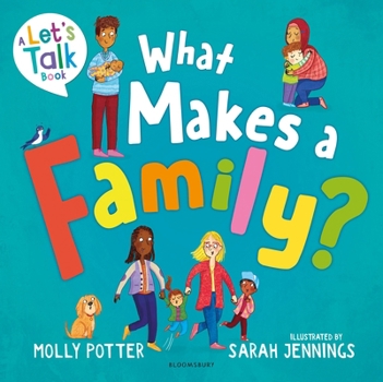 Hardcover What Makes a Family?: A Let's Talk Picture Book to Help Young Children Understand Different Types of Families Book