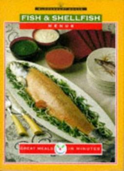 Paperback Great Meals in Minutes: Fish and Shellfish Menus Book