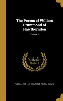 Hardcover The Poems of William Drummond of Hawthornden; Volume 2 Book