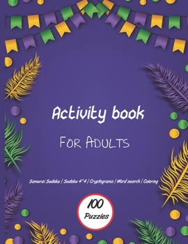 Paperback Activity book for adults: Sudoku, coloring pages, Word search, Cryptogram puzzles and more to keep your brain healthy and have fun . [Large Print] Book