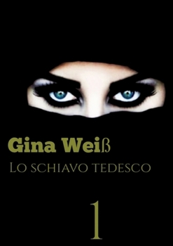 Paperback Lo schiavo Tedesco [Italian] Book