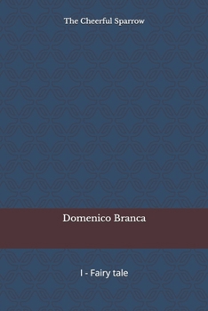 Paperback The Cheerful Sparrow Book