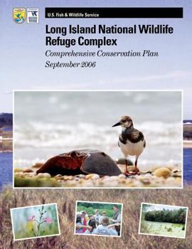 Paperback Long Island National Wildlife Refuge Complex Comprehensive Conservation Plan Book