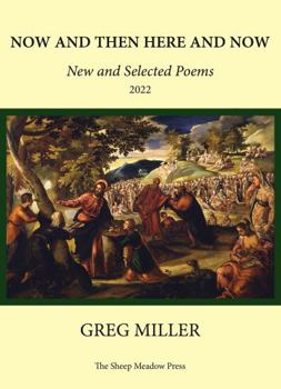 Paperback Now and Then Here and Now: New and Selected Poems 2022 Book