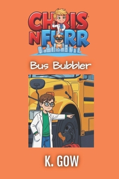 Bus Bubbler (Chris N Furr) (Chris N Furr Series)