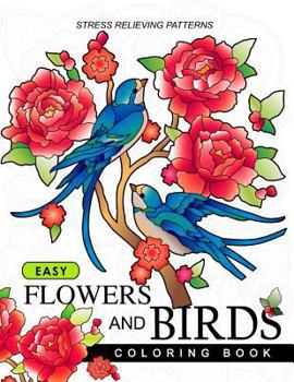 Paperback Easy Flowers and Birds Coloring book: hand drawn pictures and easy designs for grown ups Book