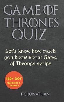 Paperback Game of Thrones Quiz: Let's know how much you know about Game of Thrones series Book